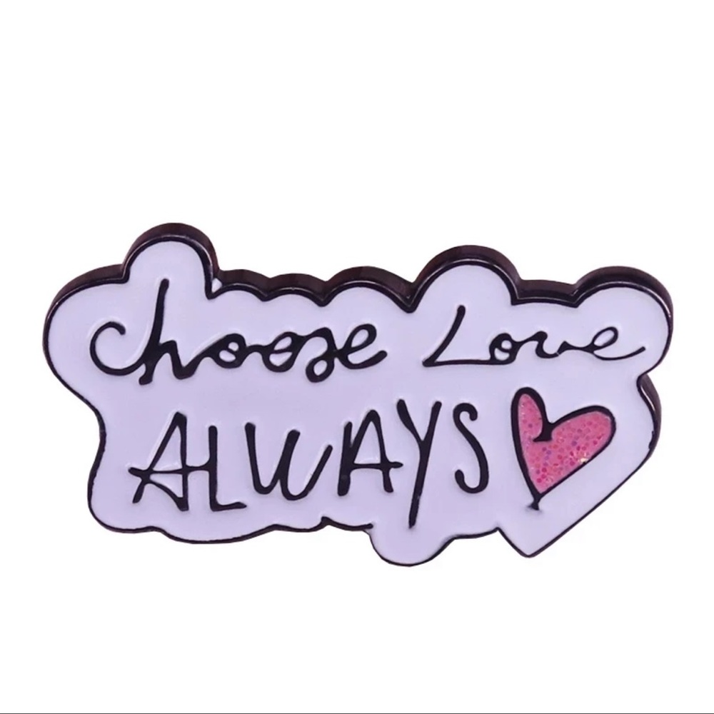 Choose Love Always Harry Styles enamel pin NEW jewelry